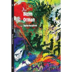 Bizim Orman - Taylan Koryürek