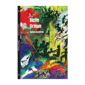 Bizim Orman - Taylan Koryürek