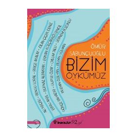 Bizim Öykümüz - Ömür Sabuncuoğlu