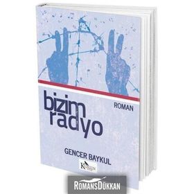 Bizim Radyo - Gencer Baykul