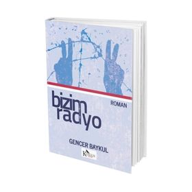 Bizim Radyo - Gencer Baykul