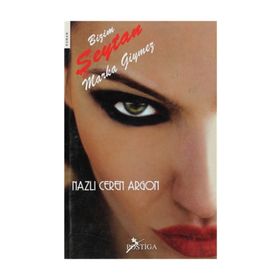 BIZIM ŞEYTAN MARKA GIYMEZ - NAZLI CEREN ARGON