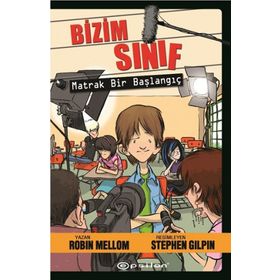 Bizim Sınıf - Matrak Bir Başlangıç - Robin Mellom