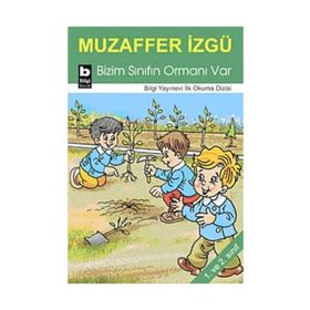 BIZIM SINIFIN ORMANI VAR - MUZAFFER İZGU