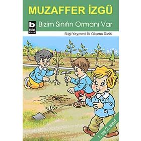 BIZIM SINIFIN ORMANI VAR - MUZAFFER İZGU