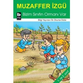 BIZIM SINIFIN ORMANI VAR - MUZAFFER İZGU