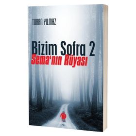 Bizim Sofra 2 Sema'nın Rüyası - Herdem Kitap