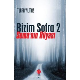 Bizim Sofra 2 Sema'nın Rüyası - Herdem Kitap