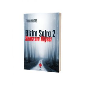 Bizim Sofra 2 Sema'nın Rüyası - Herdem Kitap