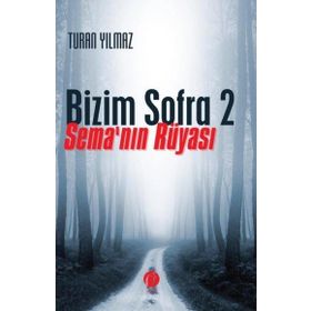 Bizim Sofra 2 Sema'nın Rüyası - Herdem Kitap