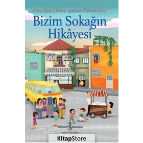 Bizim Sokağın Hikayesi - Hira Ayşe Özsoy