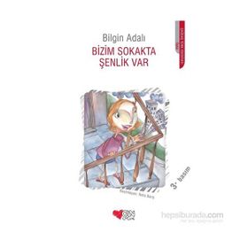 BIZIM SOKAKTA ŞENLİK VAR - BILGIN ADALI