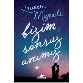 Bizim Sonsuz Anımız - Lauren Myracle