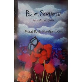 Bizim Sözümüz Baba - Kızdan - Murat Boylu
