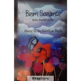 Bizim Sözümüz Baba - Kızdan - Murat Boylu