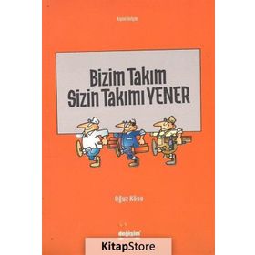 Bizim Takım Sizin Takımı Yener - Oğuz Köse