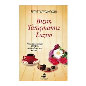 Bizim Tanışmamız Lazım - Servet Saygınoğlu