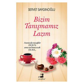 Bizim Tanışmamız Lazım - Servet Saygınoğlu