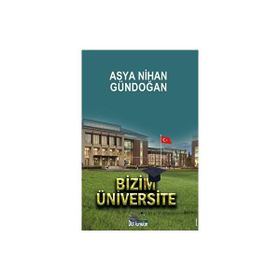 Bizim Üniversite Asya Nihan Gündoğan
