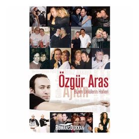 BIZIM ÜNLÜLERIN HALLERI - ÖZGÜR ARAS