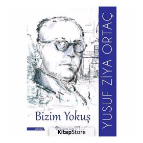 Bizim Yokuş - Yusuf Ziya Ortaç