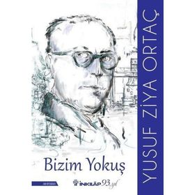 Bizim Yokuş - Yusuf Ziya Ortaç