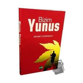 BIZIM YUNUS - MEHMET DOĞRAMACI