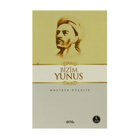 BIZIM YUNUS - MUSTAFA ÖZÇELIK