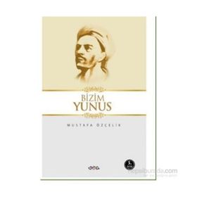 BIZIM YUNUS - MUSTAFA ÖZÇELIK