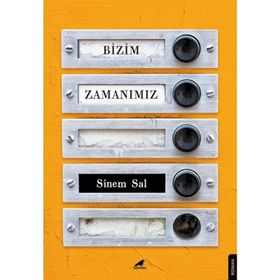 Bizim Zamanımız - Sinem Sal