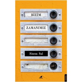 Bizim Zamanımız - Sinem Sal