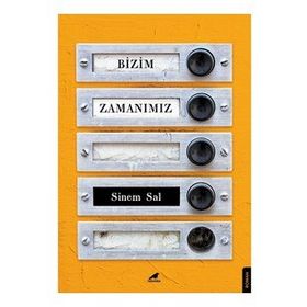 Bizim Zamanımız - Sinem Sal