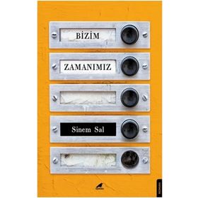 Bizim Zamanımız - Sinem Sal