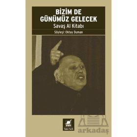 Bizimde Günümüz Gelecek - Savaş Al Kitabı - Ayrıntı Yayınları