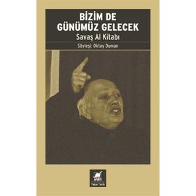 Bizimde Günümüz Gelecek - Savaş Al Kitabı - Ayrıntı Yayınları
