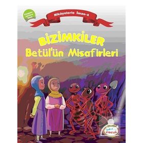 BIZIMKILER: BETÜLÜN MISAFIRLERI PEYGAMBERLERE İMAN - AYŞE ALKAN SARIÇIÇEK