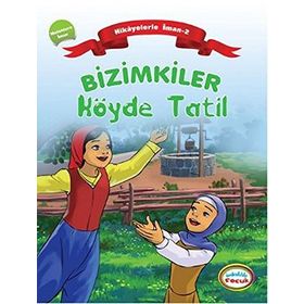 BIZIMKILER: KÖYDE TATIL MELEKLERE İMAN - AYŞE ALKAN SARIÇIÇEK