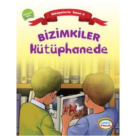 BIZIMKILER KÜTÜPHANEDE KITAPLARA İMAN - AYŞE ALKAN SARIÇIÇEK