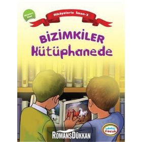 BIZIMKILER KÜTÜPHANEDE KITAPLARA İMAN - AYŞE ALKAN SARIÇIÇEK