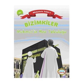 BIZIMKILER: MEHMETIN HAC YOLCULUĞU HAC - AYŞE ALKAN SARIÇIÇEK