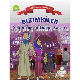 BIZIMKILER SELMANIN SELIMIYE GEZISI NAMAZ - AYŞE ALKAN SARIÇIÇEK