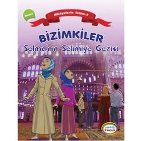 BIZIMKILER SELMANIN SELIMIYE GEZISI NAMAZ - AYŞE ALKAN SARIÇIÇEK