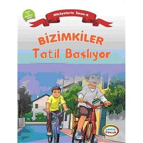 BIZIMKILER: TATIL BAŞLIYOR KAZA VE KADERE İMAN - AYŞE ALKAN SARIÇIÇEK