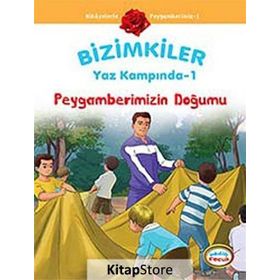 BIZIMKILER YAZ KAMPINDA - 1 PEYGAMBERIMIZIN DOĞUMU - AYŞE ALKAN SARIÇIÇEK