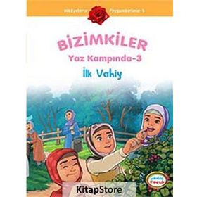 BIZIMKILER YAZ KAMPINDA - 3 İLK VAHIY - AYŞE ALKAN SARIÇIÇEK