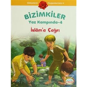BIZIMKILER YAZ KAMPINDA - 4 İSLÂMA ÇAĞRI - AYŞE ALKAN SARIÇIÇEK