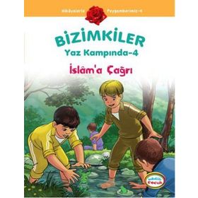 BIZIMKILER YAZ KAMPINDA - 4 İSLÂMA ÇAĞRI - AYŞE ALKAN SARIÇIÇEK