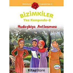 BIZIMKILER YAZ KAMPINDA - 8 HUDEYBIYE ANTLAŞMASI - AYŞE ALKAN SARIÇIÇEK