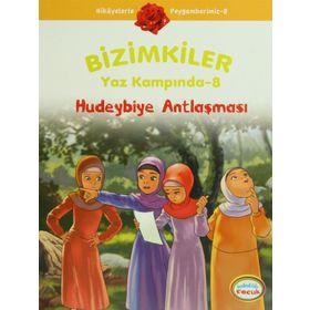 BIZIMKILER YAZ KAMPINDA - 8 HUDEYBIYE ANTLAŞMASI - AYŞE ALKAN SARIÇIÇEK