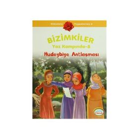 BIZIMKILER YAZ KAMPINDA - 8 HUDEYBIYE ANTLAŞMASI - AYŞE ALKAN SARIÇIÇEK